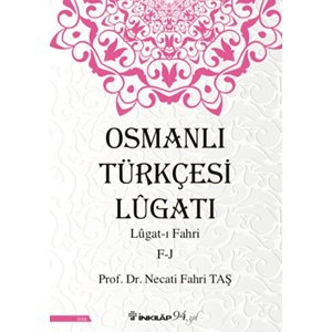 Osmanlı Türkçesi Lügatı Lügatı Fahri F J