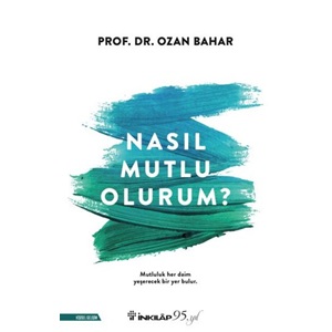 Nasıl Mutlu Olurum