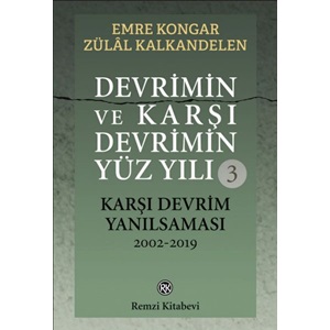 Devrimin ve Karşı Devrimin Yüz Yılı 3