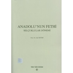 Anadolunun Fethi Selçuklular Dönemi