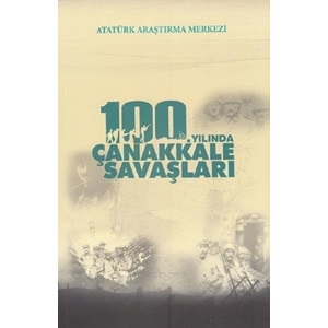 100. Yılında Çanakkale Savaşları