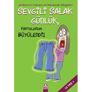 Sevgili Salak Günlük 02 Pantolonum Büyülendi