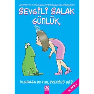 Sevgili Salak Günlük 03 Kurbağa mıyım Prenses mi