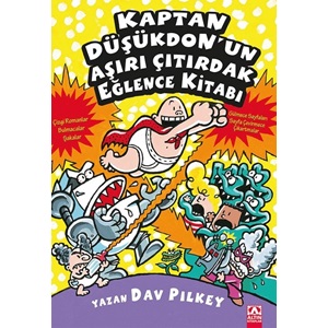 Kaptan Düşükdonun Aşırı Çıtırdak Eğlence Kitabı