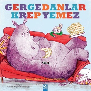 Gergedanlar Krep Yemez