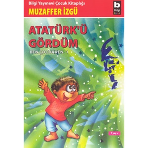 Atatürk'ü Gördüm