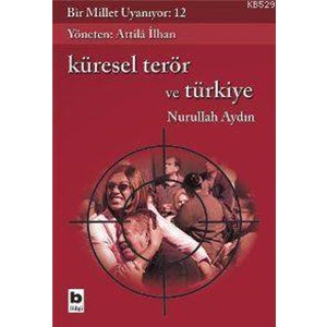 Küresel Terör ve Türkiye Bir Millet Uyanıyor 12