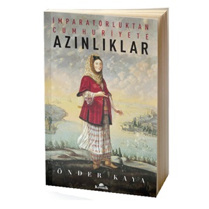 İmparatorluktan Cumhuriyete Azınlıklar