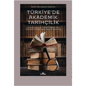 Türkiye’de Akademik Tarihçilik