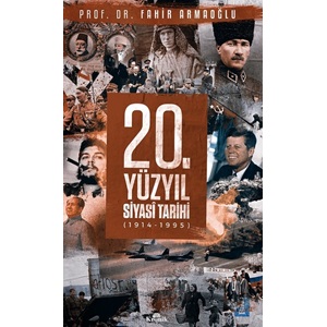 20. Yüzyıl Siyasi Tarihi 1914 1995 Ciltli