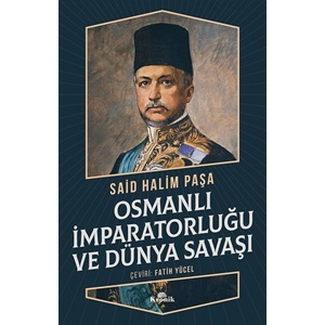 Osmanlı İmparatorluğu ve Dünya Savaşı