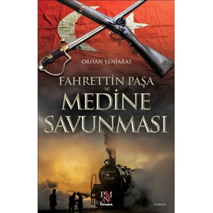 Fahrettin Paşa ve Medine Savunması