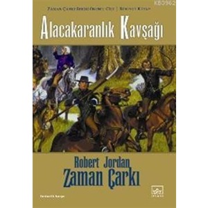 Zaman Çarkı 10 Alacakaranlık Kavşağı 2. Kitap