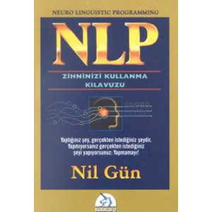 NLP Zihninizi Kullanma Klavuzu