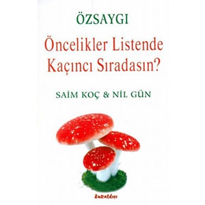 Özsaygı Öncelikler Listende Kaçıncı Sıradasın