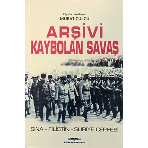 ARŞİVİ KAYBOLAN SAVAŞ