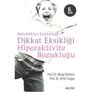 Dikkat Eksikliği Hiperaktivite Bozukluğu