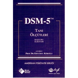 DSM-5 Tanı Ölçütleri Başvuru El Kitabı