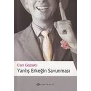 Yanlış Erkeğin Savunması