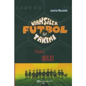 Vahşiler Futbol Takımı 7 Füzeci Maxi