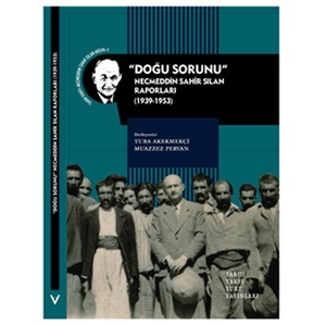 Doğu Sorunu Necmeddin Sahir Sılan Raporları 1939 1953