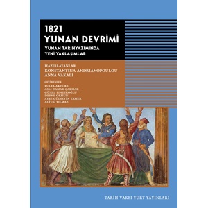 1821 Yunan Devrimi Yunan Tarihyazımında Yeni Yaklaşımlar