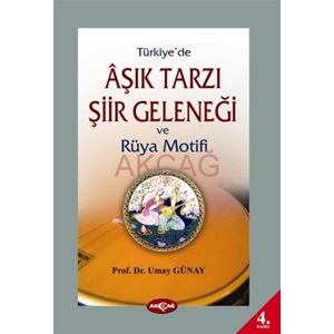 Türkiye'de Aşık Tarzı Şiir Geleneği ve Rüya Motifi