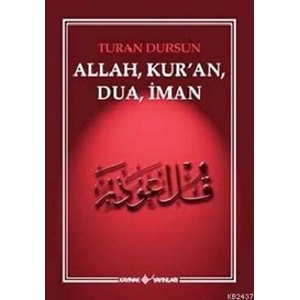 Allah, Kuran, Dua, İman