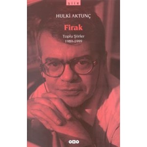 Firak Toplu Şiirler 1989 1999