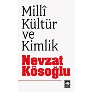 Milli Kültür ve Kimlik