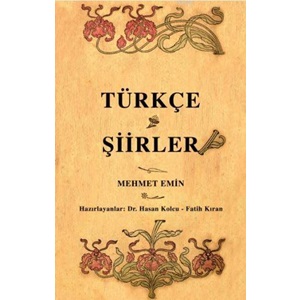 Türkçe Şiirler ( Osmanlı Türkçesi Aslı İle Birlikte )