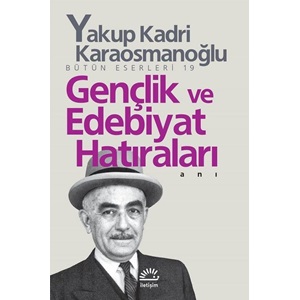 Gençlik ve Edebiyat Hatıraları