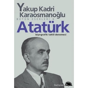 Atatürk Yakup Kadri Karaosmanoğlu