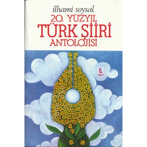 20. Yüzyıl Türk Şiiri Antolojisi