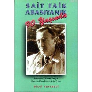 SAİT FAİK ABASIYANIK 90 YAŞINDA