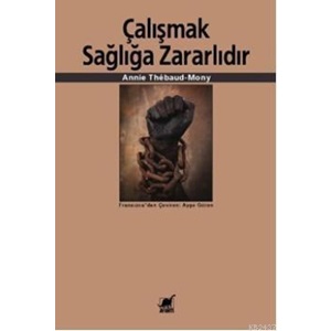 Çalışmak Sağlığa Zararlıdır