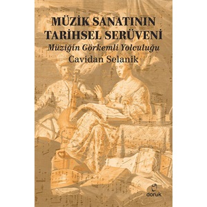 MÜZİK SANATININ TARİHSEL SERÜVENİ