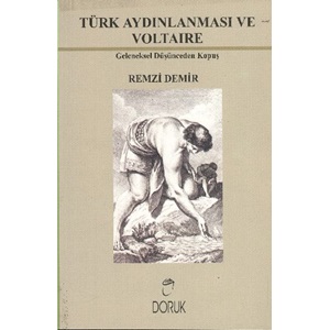 Türk Aydınlanması ve Voltaire Geleneksel Düşünceden Kopuş