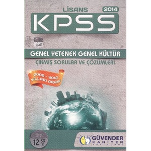 GÜVENDER KPSS LİSANS ÇIKMIŞ SORULAR VE ÇÖZÜMLERİ ( 2006 - 2013 )