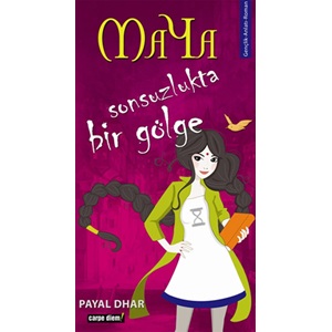 Maya Sonsuzlukta Bir Gölge