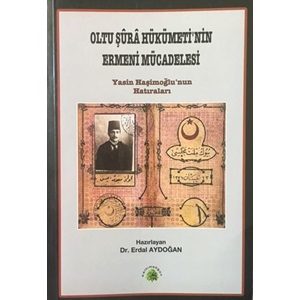 OLTU ŞURA HÜKÜMETİNİN ERMENİ MÜCADELESİ