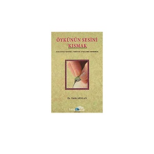 ÖYKÜNÜN SESİNİ KISMAK