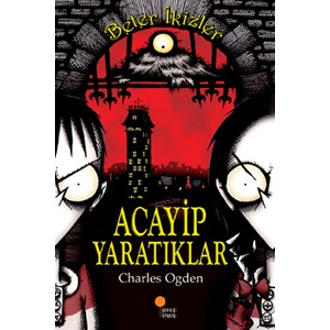 Beter İkizler Acayip Yaratıklar