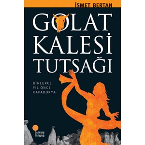 Golat Kalesi Tutsağı