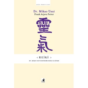 Reiki Dr.Mikao Usui'nin Özgün El Kitabı