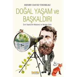 Doğal Yaşam ve Başkaldırı (Sivil İtaatsizlik Makalesi ve Wolden Gölü)