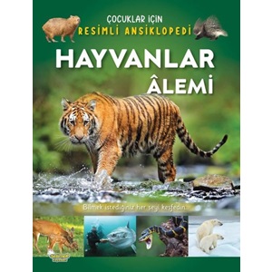 HAYVANLAR ALEMİ ÇOCUKLAR İÇİN RESİMLİ ANSİKLOPEDİ