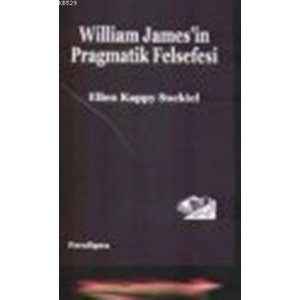 WİLLİAM JAMESİN PRAGMATATİK FELSEFESİ