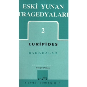 Eski Yunan Tragedyaları 2 Bakkhalar