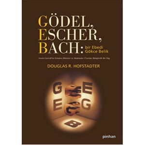 Gödel Escher Bach: Bir Ebedi Gökçe Belik